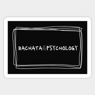 Bachata And Psychology Magnet